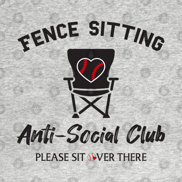 Funny Fence Sitting Anti Social Club Baseball Softball Mom Dad Boys Girls by weirdboy